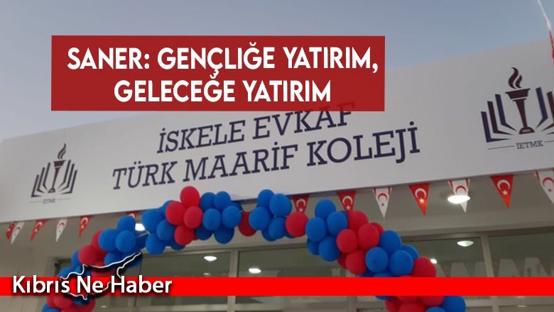 Saner: Gençliğe yatırım, geleceğe yatırım