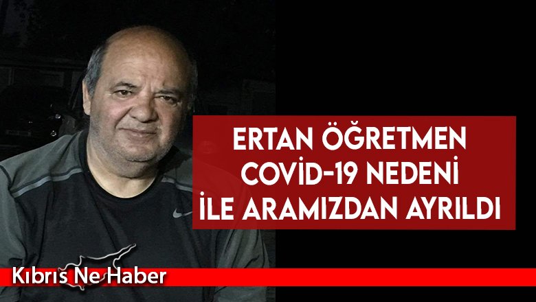 Ertan Azer Yaşamını Yitirdi