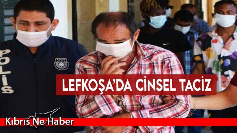 Lefkoşa’da cinsel taciz