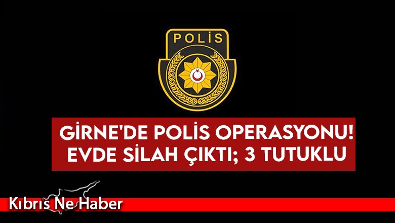 Girne'de polis operasyonu!
