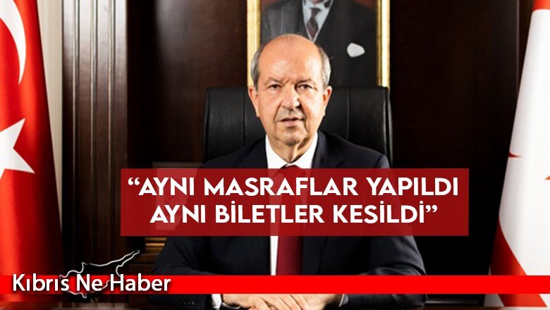 Tatar: “Akıncı döneminde harcanan miktarla bizim harcadığımız arasında fark yok”