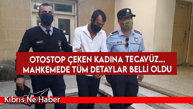 Dikmen’deki Tecavüz Olayında Tutuklanan Zanlı Mahkeme Huzuruna Çıkarıldı