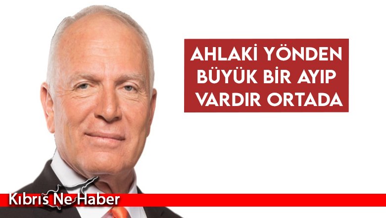 Töre: Ahlaki Yönden Büyük Bir Ayıp Vardır Ortada