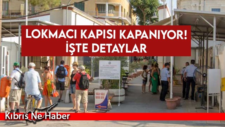 Lokmacı Kapısı kapanıyor!