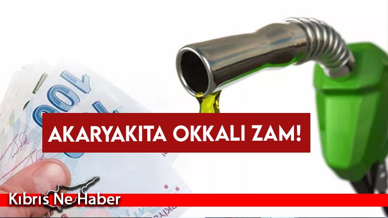 Akaryakıta okkalı zam!
