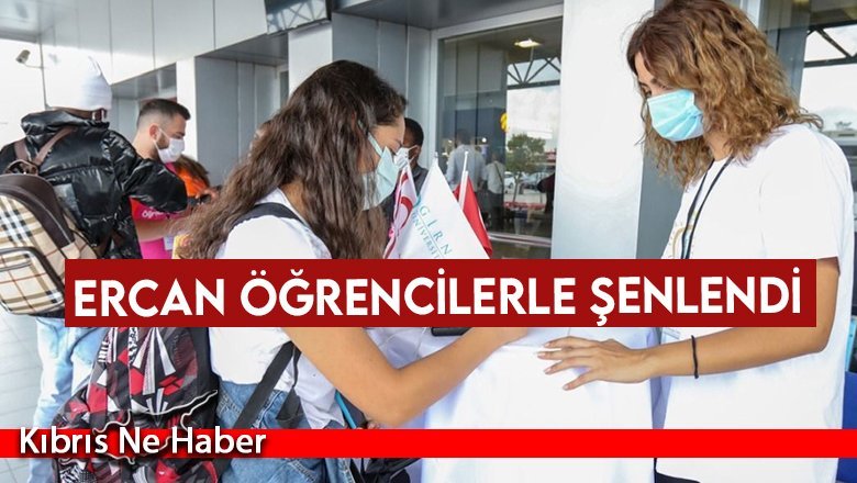 Ercan öğrencilerle şenlendi