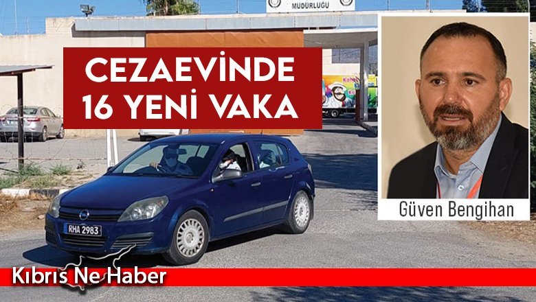 Cezaevinde 16 yeni vaka
