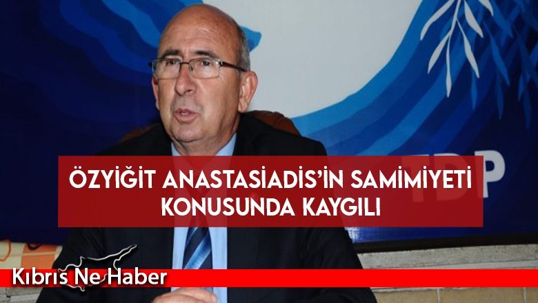 Özyiğit: Anastasiadis Çavuşoğlu’na da iki devletten söz etti