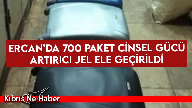 Ercan’da 700 paket cinsel gücü artırıcı jel ele geçirildi