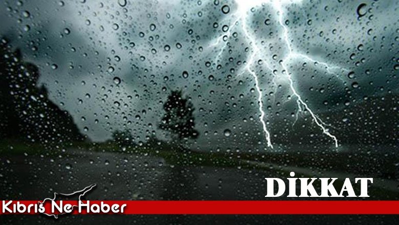 FELAKET YAĞMURLAR GELİYOR!