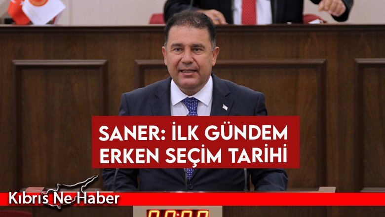 Saner: İlk gündem erken seçim tarihi