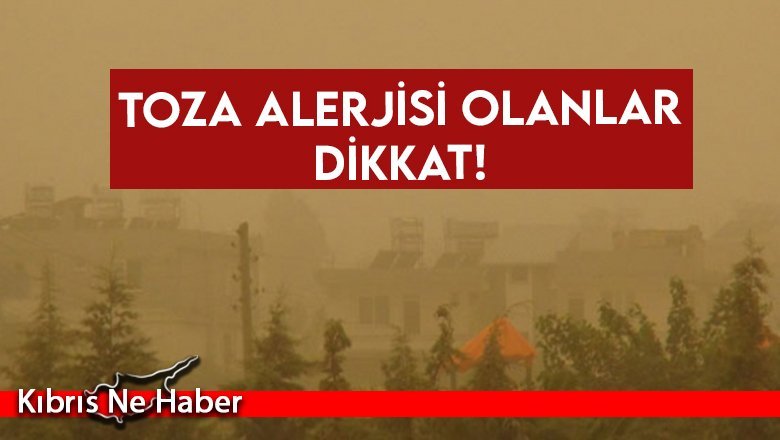 KKTC Meteoroloji Dairesi uyardı: Toza alerjisi olanlar dikkat!