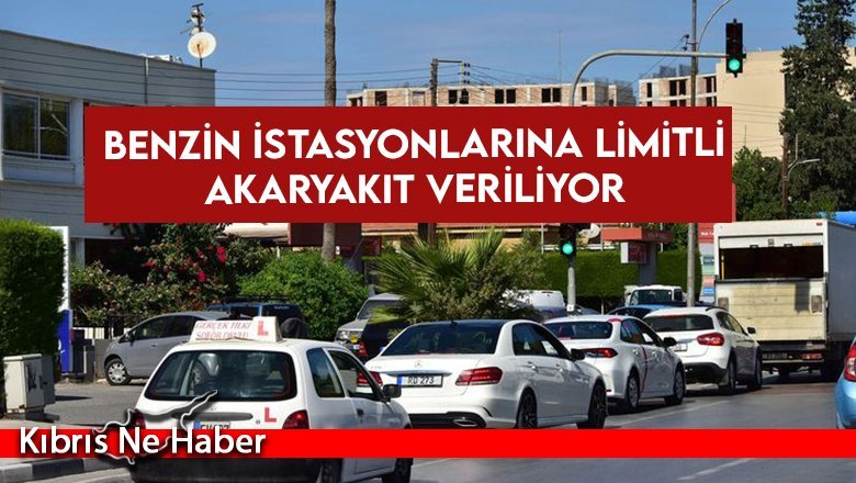 Benzin istasyonlarına limitli akaryakıt veriliyor