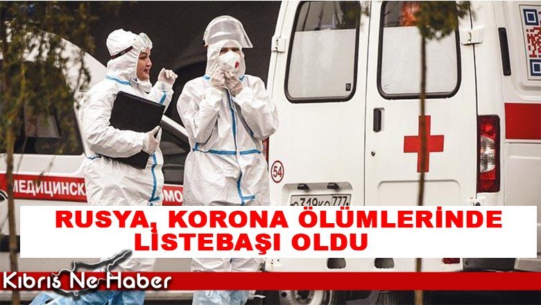 Rusya, korona ölümlerinde listebaşı oldu