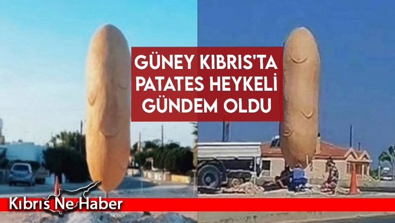 Güney Kıbrıs'ta Patates Heykeli Gündem Oldu