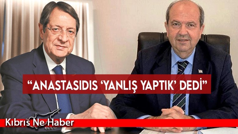 “Anastasidis ‘yanlış yaptık’ dedi”