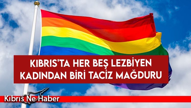 Kıbrıs'ta her beş lezbiyen kadından biri taciz mağduru