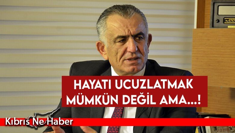 Hayatı ucuzlatmak mümkün değil ama...!