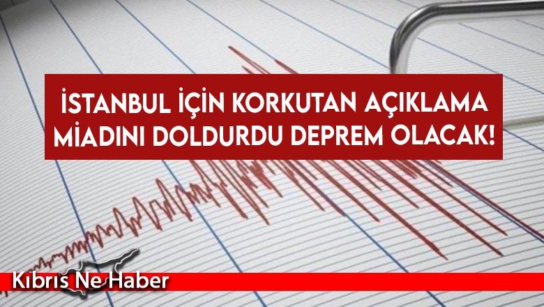 İstanbul’da deprem olacak!