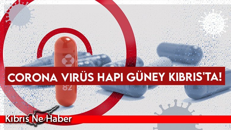 Corona Virüs hapı Güney Kıbrıs'ta!