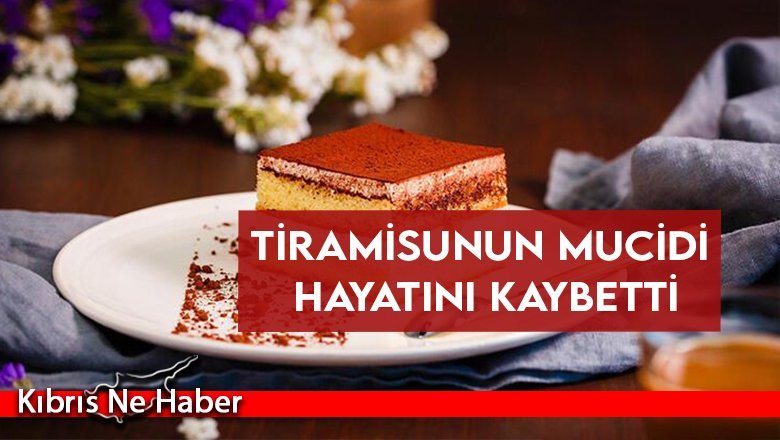 Tiramisunun mucidi hayatını kaybetti