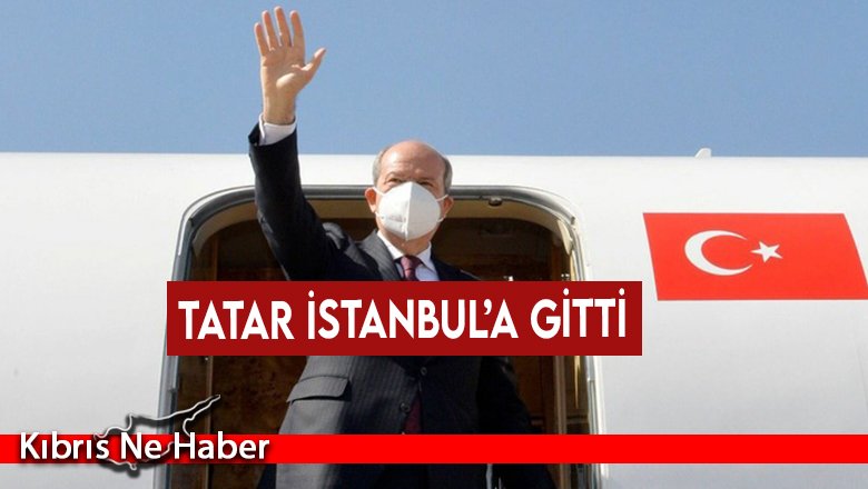 Cumhurbaşkanı Tatar İstanbul’a gitmek üzere KKTC’den ayrıldı