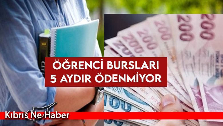 Öğrenci bursları 5 aydır ödenmiyor