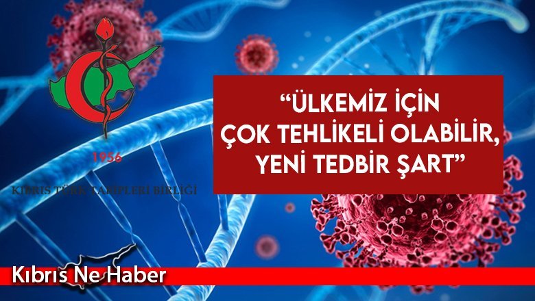 “Ülkemiz için çok tehlikeli olabilir, yeni tedbir şart”