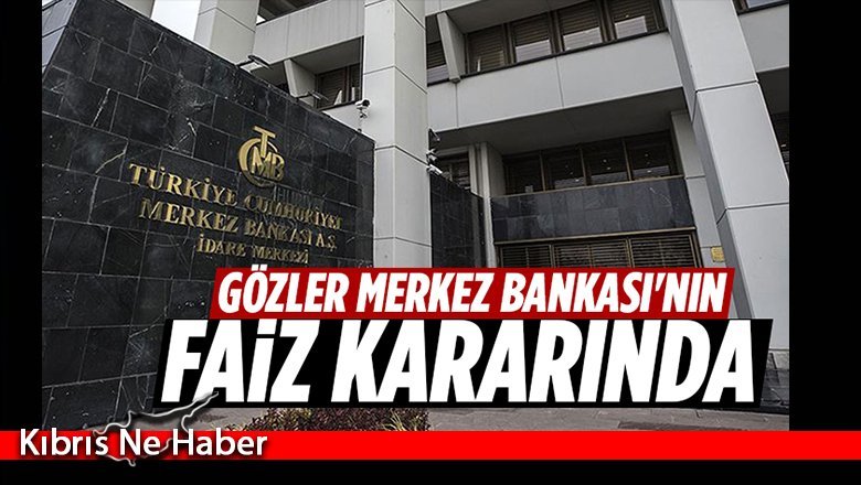 Türkiye Merkez Bankası faiz kararını bugün açıklayacak
