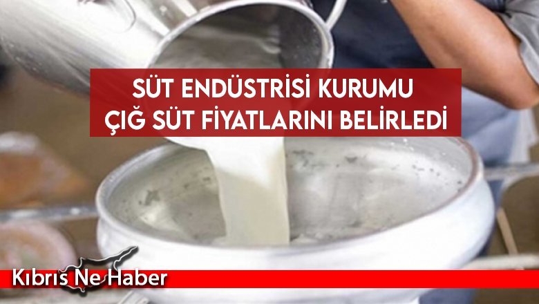 Süt Endüstrisi Kurumu çiğ süt fiyatlarını belirledi