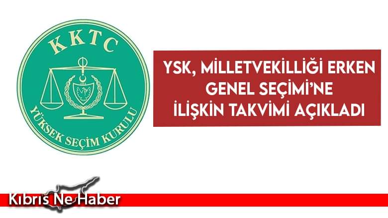 YSK, Milletvekilliği Erken Genel Seçimi’ne ilişkin takvimi açıkladı