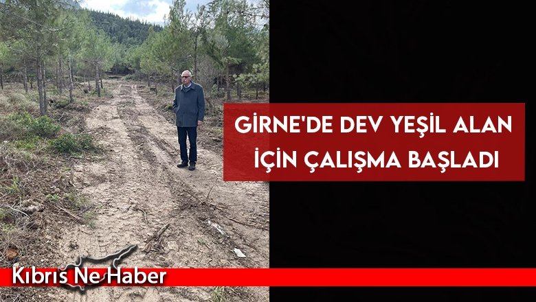 Girne'de dev yeşil alan için çalışma başladı