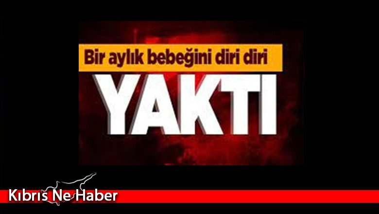 Vahşet! Bir aylık bebeğini öldürüp sobaya attı