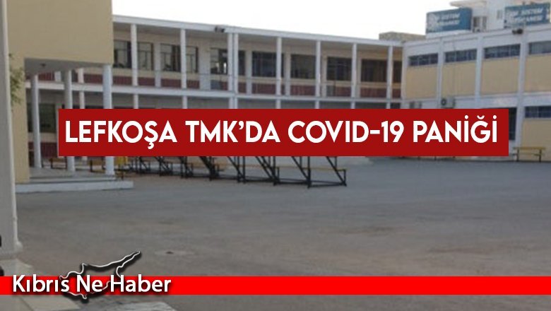 Lefkoşa TMK’da COVID-19 paniği