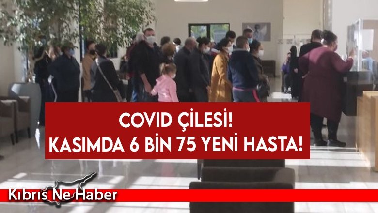 Kasımda 6 bin 75 yeni hasta!