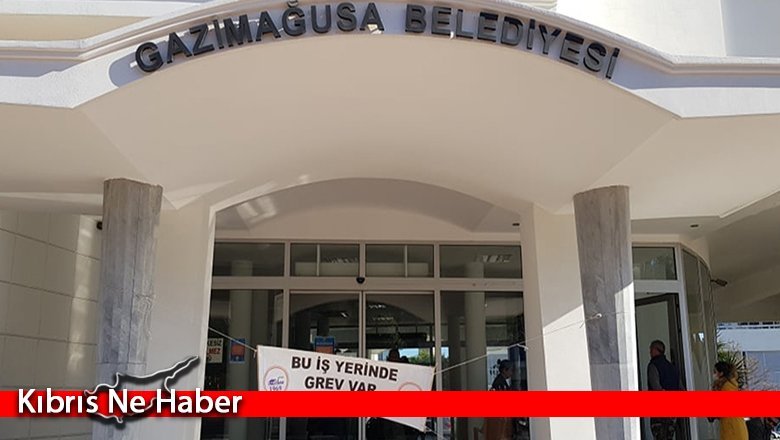 Mağusa Belediyesi yeniden grevde