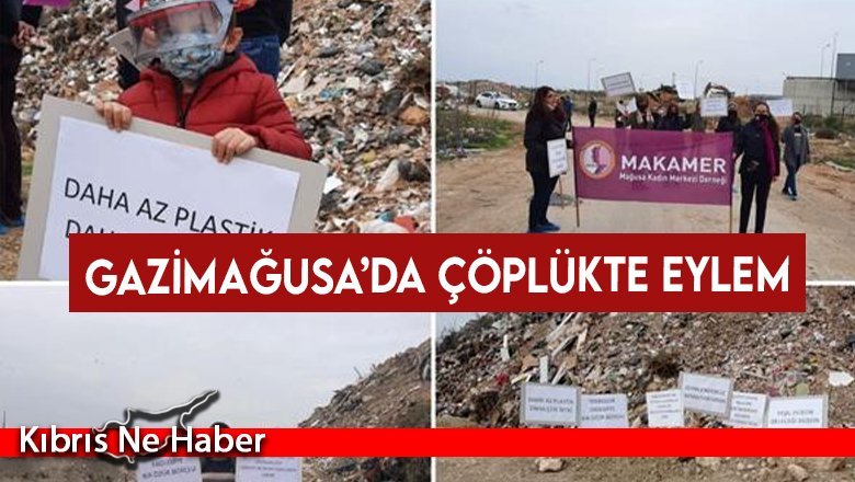 Gazimağusa’da Çöplükte Eylem