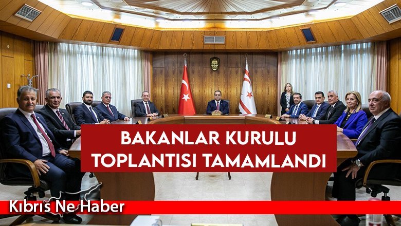 Bakanlar Kurulu toplantısı tamamlandı