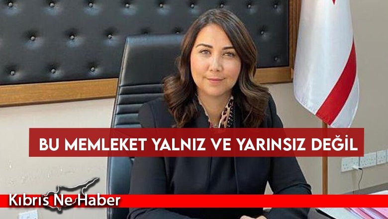 Bu memleket yalnız ve yarınsız değil