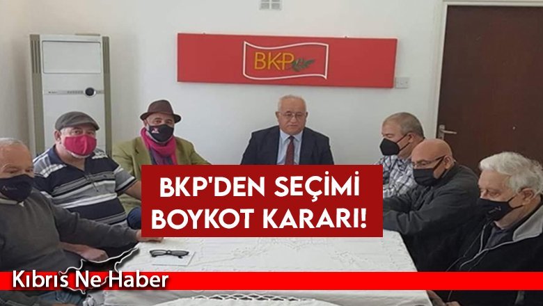BKP'den seçimi boykot kararı!