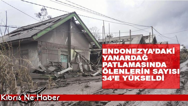 Endonezya'daki yanardağ patlamasında ölenlerin sayısı 34'e yükseldi