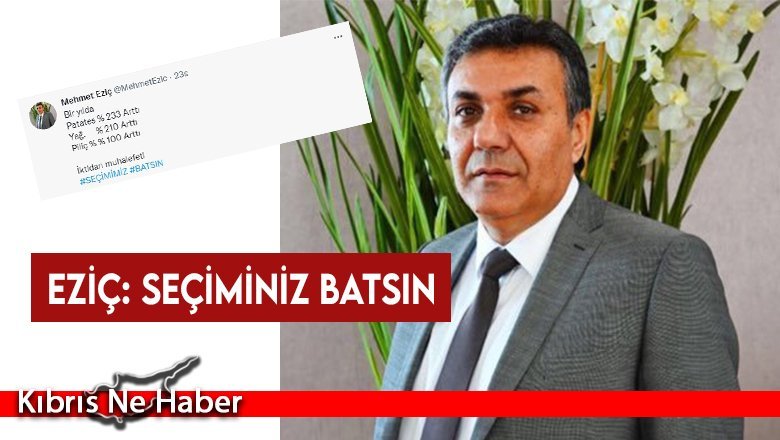 Eziç: Seçiminiz Batsın
