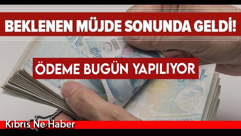 Bakan Açıkladı! Beklenen ödeme bugün yapılıyor