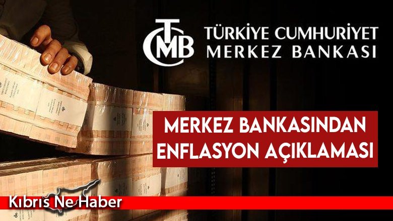 Merkez Bankasından enflasyon açıklaması