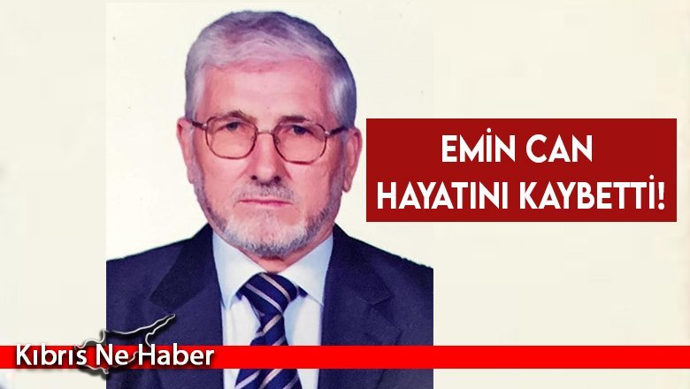 Emin Can hayatını kaybetti!