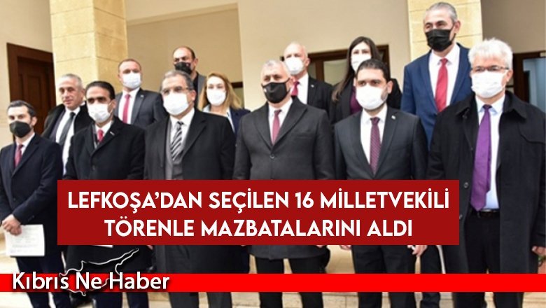 Lefkoşa’dan Seçilen 16 Milletvekili Törenle Mazbatalarını Aldı