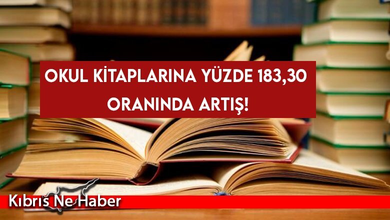 Okul kitaplarına yüzde 183,30 oranında artış!