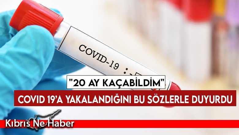 "20 ay kaçabildim"