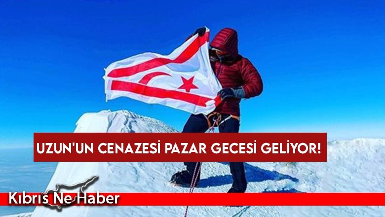 Uzun'un cenazesi Pazar gecesi geliyor!