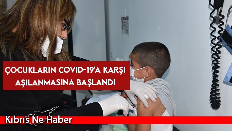 Çocukların COVID-19'a karşı aşılanmasına başlandı